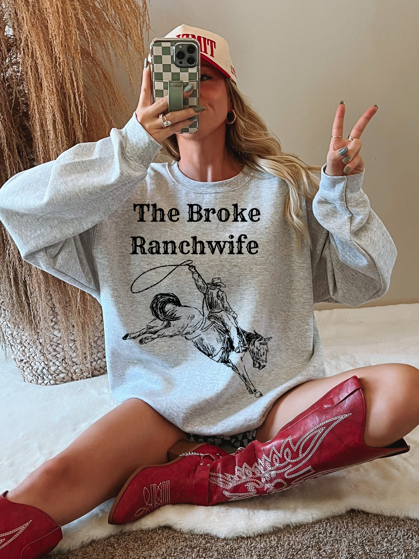 The Broke Ranchwife Sweatshirt